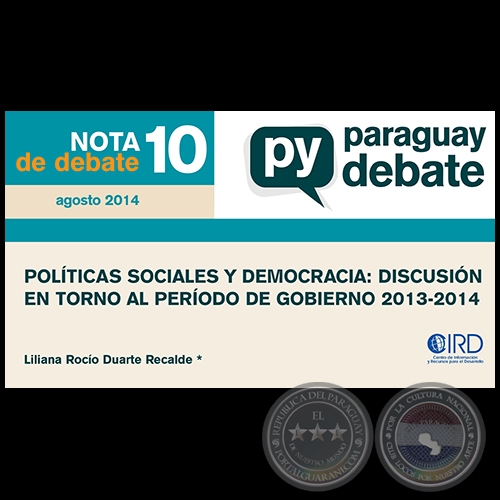 POLÍTICAS SOCIALES Y DEMOCRACIA: DISCUSIÓN EN TORNO AL PERÍODO DE GOBIERNO 2013 - 2014